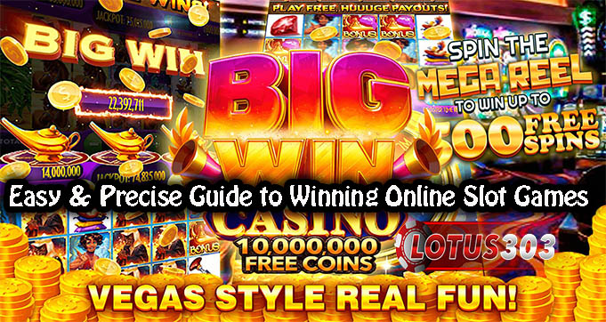 Easy & Precise Guide to Winning Online Slot Games